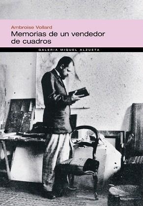 MEMORIAS DE UN VENDEDOR DE CUADROS | 9788483304495 | VOLLARD,AMBROISE | Libreria Geli - Librería Online de Girona - Comprar libros en catalán y castellano