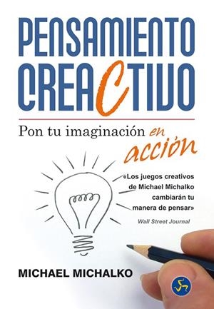 PENSAMIENTO CREACTIVO | 9788495973764 | MICHALKO,MICHAEL | Libreria Geli - Librería Online de Girona - Comprar libros en catalán y castellano