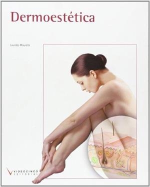 DERMOESTETICA | 9788415569107 | MOURELLE,LOURDES | Libreria Geli - Librería Online de Girona - Comprar libros en catalán y castellano