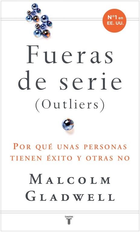 FUERAS DE SERIES(OUTLIERS) | 9788430606856 | GLADWELL,MALCOLM | Libreria Geli - Librería Online de Girona - Comprar libros en catalán y castellano