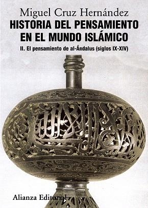 HISTORIA DEL PENSAMIENTO EN EL MUNDO ISLAMICO-2.EL PENSAMIENTO DE AL-ÁNDALUS(SIGLOS IX-XIV) | 9788420665832 | CRUZ,MIGUEL | Llibreria Geli - Llibreria Online de Girona - Comprar llibres en català i castellà