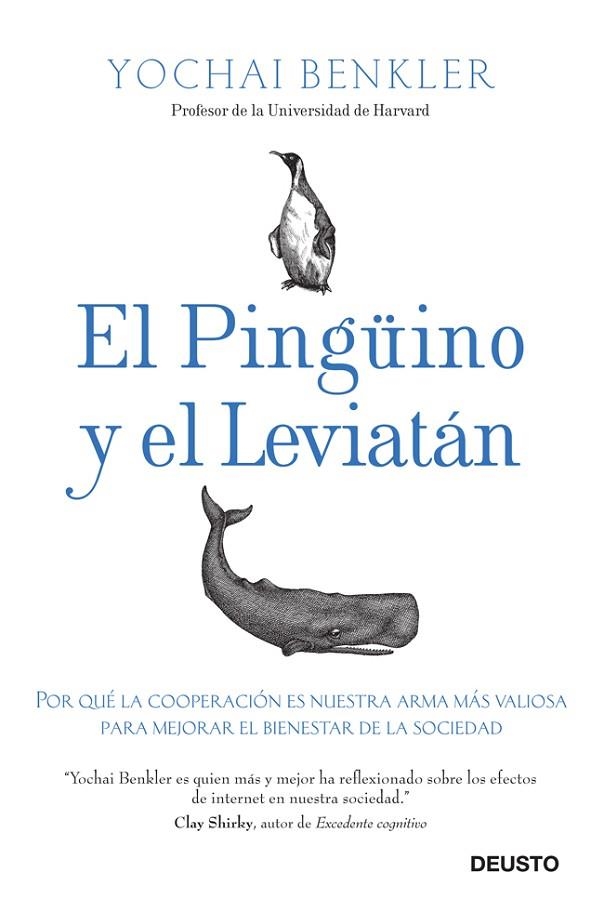 EL PINGÜINO Y EL LEVIATÁN.POR QUÉ LA COOPERACIÓN ES NUESTRA MEJOR ARMA MÁS VALIOSA PARA MEJORAR EL BIENEST | 9788423412679 | BENKLER,YOCHAI | Llibreria Geli - Llibreria Online de Girona - Comprar llibres en català i castellà
