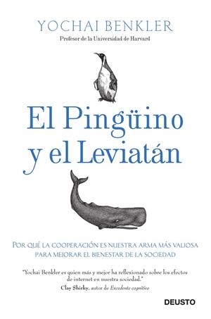 EL PINGÜINO Y EL LEVIATÁN.POR QUÉ LA COOPERACIÓN ES NUESTRA MEJOR ARMA MÁS VALIOSA PARA MEJORAR EL BIENEST | 9788423412679 | BENKLER,YOCHAI | Llibreria Geli - Llibreria Online de Girona - Comprar llibres en català i castellà