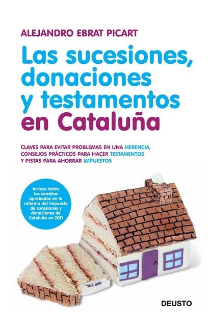 LAS SUCESIONES,DONACIONES Y TESTAMENTOS EN CATALUÑA.CLAVES PARA EVITAR PROBLEMAS EN UNA HERENCIA,CONSEJOS PRACTICOS PARA HACER TEST | 9788423428649 | EBRAT,ALEJANDRO | Libreria Geli - Librería Online de Girona - Comprar libros en catalán y castellano
