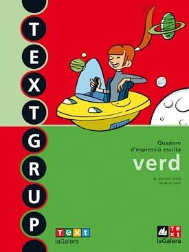QUADERN D'EXPRESSIO ESCRITA:TEXTGRUP VERD | 9788441219250 | LÓPEZ, M. DOLORS/SABÉ, MONTSE | Libreria Geli - Librería Online de Girona - Comprar libros en catalán y castellano