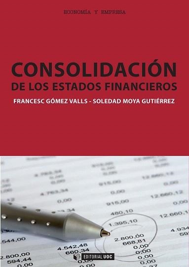CONSOLIDACIÓN DE LOS ESTADOS FINANCIEROS | 9788497886413 | GÓMEZ VALLS,FRANCESC/MOYA GUTIÉRREZ,SOLEDAD | Llibreria Geli - Llibreria Online de Girona - Comprar llibres en català i castellà