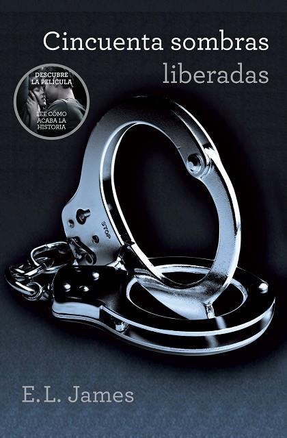 CINCUENTA SOMBRAS LIBERADAS(TRILOGÍA CINCUENTA SOMBRAS-3) | 9788425348853 | JAMES,E.L. | Libreria Geli - Librería Online de Girona - Comprar libros en catalán y castellano