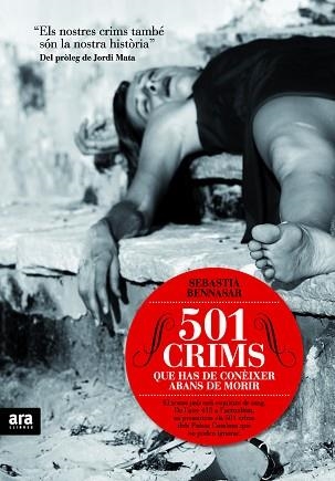 501 CRIMS QUE HAS DE CONEIXER ABANS DE MORIR | 9788492907014 | BENNASAR,SEBASTIA | Libreria Geli - Librería Online de Girona - Comprar libros en catalán y castellano