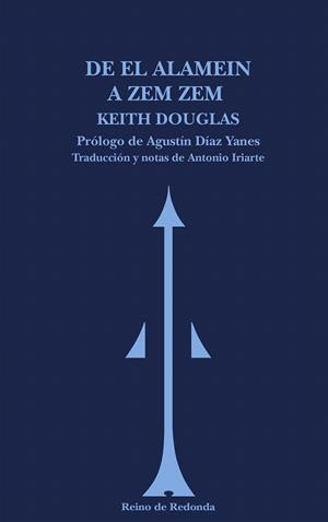 DE EL ALAMEIN A ZEM ZEM | 9788493688721 | DOUGLAS,KEITH | Llibreria Geli - Llibreria Online de Girona - Comprar llibres en català i castellà