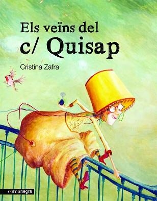 ELS VEINS DEL C/ QUISAP | 9788415097020 | ZAFRA,CRISTINA | Llibreria Geli - Llibreria Online de Girona - Comprar llibres en català i castellà