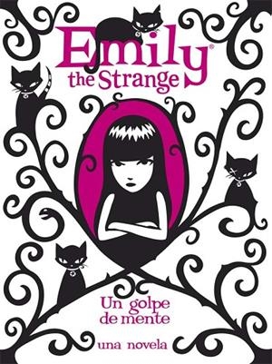UN GOLPE DE MENTE(EMILY THE STRANGE) | 9788467556209 | GRUNER,JESSICA/REGER,ROB | Libreria Geli - Librería Online de Girona - Comprar libros en catalán y castellano
