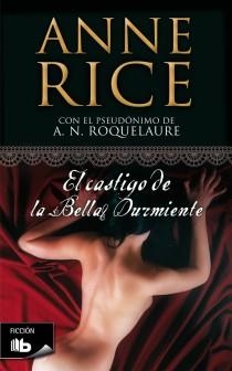 EL CASTIGO DE LA BELLA DURMIENTE | 9788498726169 | RICE,ANNE | Llibreria Geli - Llibreria Online de Girona - Comprar llibres en català i castellà