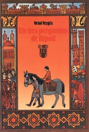 ELS TRES PERGAMINS DE RIPOLL | 9788472026032 | VERGES,ORIOL | Libreria Geli - Librería Online de Girona - Comprar libros en catalán y castellano