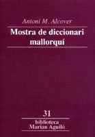 MOSTRA DE DICCIONARI MALLORQUI | 9788484153146 | ALCOVER,ANTONI M. | Libreria Geli - Librería Online de Girona - Comprar libros en catalán y castellano