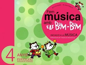 FEM MUSICA AMB ELS BUM-BUM -4 ANYS- | 9788484156444 | DICOVSKIY,SYLVIANA | Llibreria Geli - Llibreria Online de Girona - Comprar llibres en català i castellà