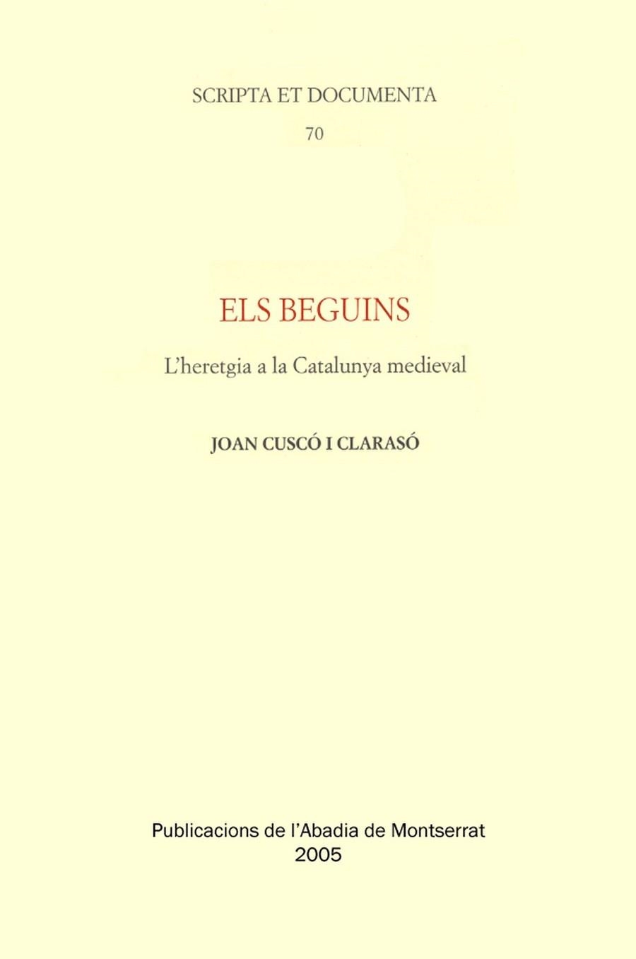 ELS BEGUINS | 9788484157205 | CUSCÓ I CLARASÓ, JOAN | Llibreria Geli - Llibreria Online de Girona - Comprar llibres en català i castellà