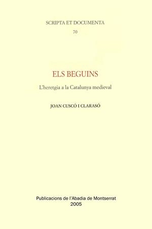 ELS BEGUINS | 9788484157205 | CUSCÓ I CLARASÓ, JOAN | Libreria Geli - Librería Online de Girona - Comprar libros en catalán y castellano