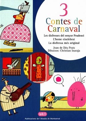 3 CONTES DE CARNAVAL:LES DISFRESSES DEL SENYOR PRUDENCI | 9788472025462 | PRATS I PIJOAN,JOAN DE DEU | Llibreria Geli - Llibreria Online de Girona - Comprar llibres en català i castellà