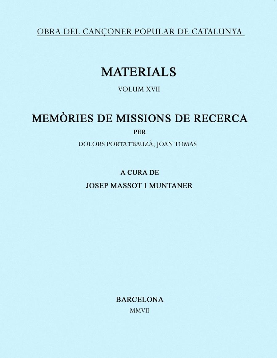 MEMORIES DE MISSIONS DE RECERCA.VOLUM XVII | 9788484158998 | MASSOT I MUNTANER,JOSEP | Libreria Geli - Librería Online de Girona - Comprar libros en catalán y castellano