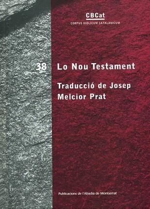 LO NOU TESTAMENT (TD) | 9788484159483 | MELCIOR PRAT,JOSEP (TRAD.) | Llibreria Geli - Llibreria Online de Girona - Comprar llibres en català i castellà