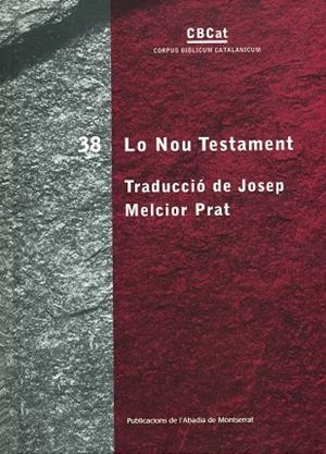 LO NOU TESTAMENT (TD) | 9788484159483 | MELCIOR PRAT,JOSEP (TRAD.) | Libreria Geli - Librería Online de Girona - Comprar libros en catalán y castellano
