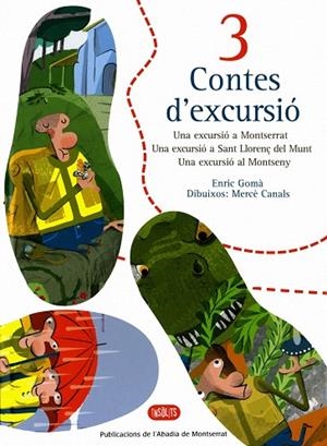 3 CONTES D'EXCURSIO | 9788484151746 | GOMA I RIBAS,ENRIC | Libreria Geli - Librería Online de Girona - Comprar libros en catalán y castellano