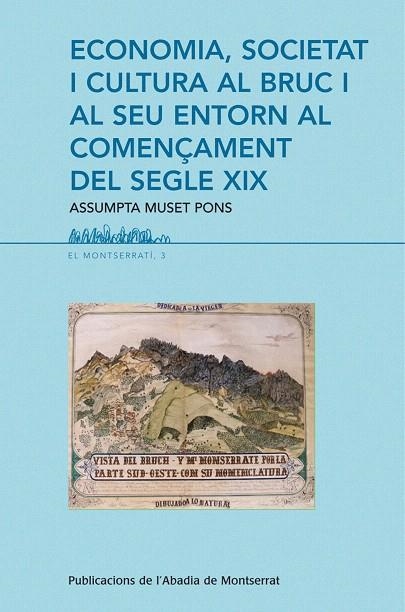 ECONOMIA,SOCIETAT I CULTURA AL BRUC I AL SEU ENTORN | 9788498831399 | MUSET PONS,ASSUMPTA | Libreria Geli - Librería Online de Girona - Comprar libros en catalán y castellano