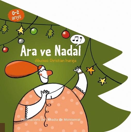 ARA VE NADAL | 9788498833454 | INARAJA,CHRISTIAN | Libreria Geli - Librería Online de Girona - Comprar libros en catalán y castellano