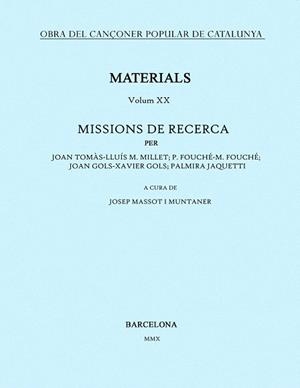 OBRA DEL CANÇONER POPULAR DE CATALUNYA-20.MISSIONS DE RECERCA | 9788498833379 | MASSOT I MUNTANER,JOSEP | Llibreria Geli - Llibreria Online de Girona - Comprar llibres en català i castellà