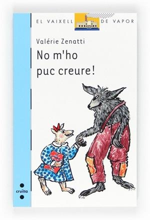 NO M'HO PUC CREURE! | 9788466128506 | ZENATTI,VALERIE | Llibreria Geli - Llibreria Online de Girona - Comprar llibres en català i castellà
