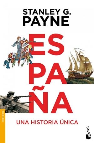 ESPAÑA.UNA HISTORIA ÚNICA | 9788499981260 | PAYNE,STANLEY G.  | Libreria Geli - Librería Online de Girona - Comprar libros en catalán y castellano