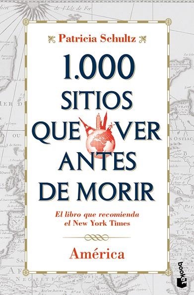 1000 SITIOS QUE VER ANTES DE MORIR.AMERICA | 9788427037120 | SCHULTZ,PATRICIA | Libreria Geli - Librería Online de Girona - Comprar libros en catalán y castellano