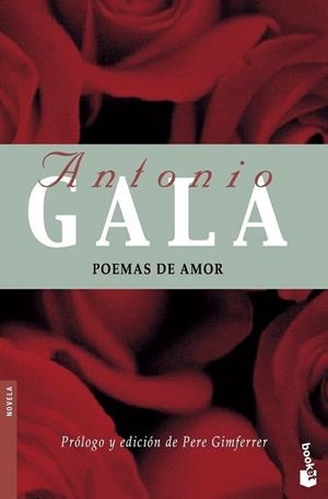 POEMAS DE AMOR | 9788408072133 | GALA,ANTONIO | Llibreria Geli - Llibreria Online de Girona - Comprar llibres en català i castellà