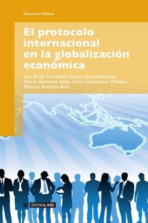 EL PROTOCOLO INTERNACIONAL EN LA GLOBALIZACION ECONOMICA | 9788497880961 | FERNANDEZ SOUTO,ANA BELEN | Libreria Geli - Librería Online de Girona - Comprar libros en catalán y castellano