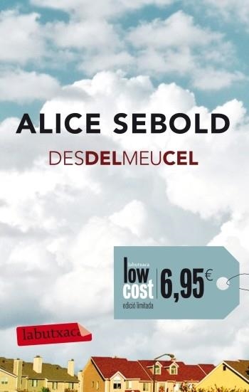 DES DEL MEU CEL | 9788499303239 | SEBOLD,ALICE | Libreria Geli - Librería Online de Girona - Comprar libros en catalán y castellano