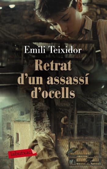 RETRAT D'UN ASSASSI D'OCELLS | 9788499303260 | TEIXIDOR,EMILI | Llibreria Geli - Llibreria Online de Girona - Comprar llibres en català i castellà