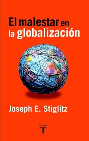 EL MALESTAR EN LA GLOBALIZACION | 9788430604784 | STIGLITZ,JOSEPH E. | Llibreria Geli - Llibreria Online de Girona - Comprar llibres en català i castellà