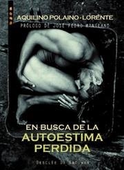 EN BUSCA DE LA AUTOESTIMA PERDIDA | 9788433017819 | POLAINO LORENTE,AQUILINO | Llibreria Geli - Llibreria Online de Girona - Comprar llibres en català i castellà