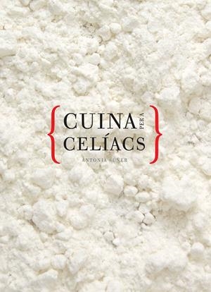 CUINA PER A CELIACS | 9788492703838 | SUÑER,ANTONIA | Libreria Geli - Librería Online de Girona - Comprar libros en catalán y castellano