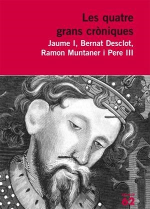 LES QUATRE GRANS CRÒNIQUES(JAUME I/BERNAT DESLCLOT/RAMON MUNTANER/PERE III) | 9788429762198 | ANÓNIMO/JAUME I/PERE III/BERNAT DESCLOT | Llibreria Geli - Llibreria Online de Girona - Comprar llibres en català i castellà