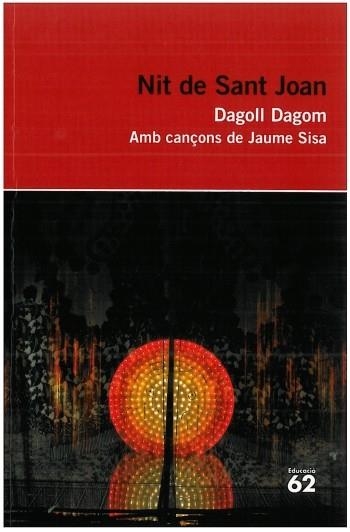 NIT DE SANT JOAN(DAGOLL DAGOM) | 9788492672899 | DAGOLL DAGOM | Libreria Geli - Librería Online de Girona - Comprar libros en catalán y castellano