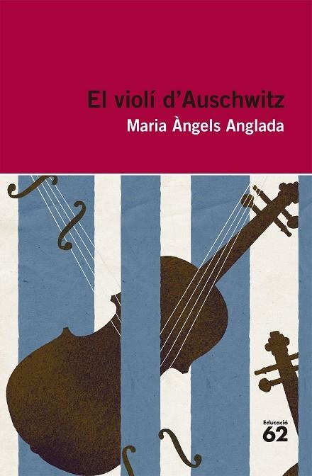EL VIOLÍ D'AUSCHWITZ | 9788415192411 | ANGLADA,MARIA ANGELS | Libreria Geli - Librería Online de Girona - Comprar libros en catalán y castellano
