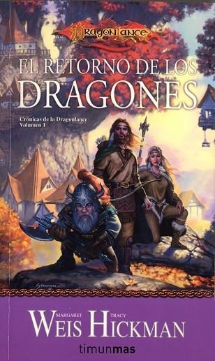EL RETORNO DE LOS DRAGONES(CRÓNICAS DE LA DRAGONLANCE-1) | 9788448038939 | WEIS,MARGARET/HICKMAN,TRACY | Libreria Geli - Librería Online de Girona - Comprar libros en catalán y castellano