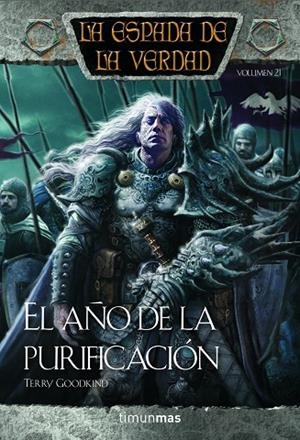 LA ESPADA DE LA VERDAD-21.EL AÑO DE LA PURIFICACIÓN | 9788448000486 | GOODKIND,TERRY | Llibreria Geli - Llibreria Online de Girona - Comprar llibres en català i castellà