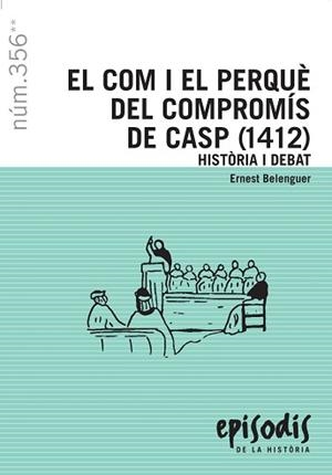 EL COM I EL PERQUE DEL COMPROMIS DE CASP | 9788423207725 | BELENGUER,ERNEST | Libreria Geli - Librería Online de Girona - Comprar libros en catalán y castellano