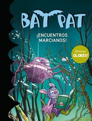 BAT PAT. ¡ENCUENTROS MARCIANOS! (CON OLORES) | 9788484419457 | PAVANELLO,ROBERTO | Llibreria Geli - Llibreria Online de Girona - Comprar llibres en català i castellà