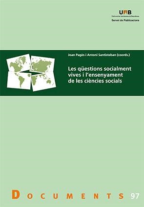 LES QÜESTIONS SOCIALMENT VIVES I L'ENSENYAMENT DE LES CIÈNCIES SOCIALS | 9788449028366 | PAGÈS,JOAN/SANTISTEBAN,ANTONI (COORDS.) | Libreria Geli - Librería Online de Girona - Comprar libros en catalán y castellano