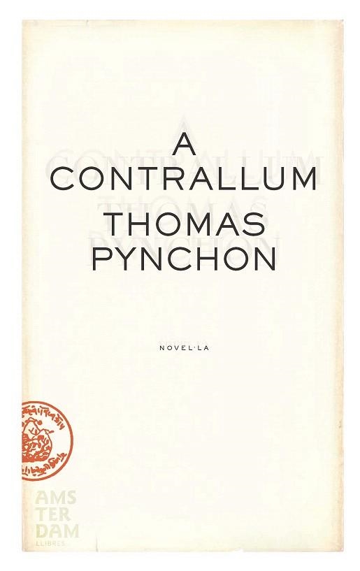 A CONTRALLUM | 9788493718305 | PYNCHON,THOMAS | Llibreria Geli - Llibreria Online de Girona - Comprar llibres en català i castellà