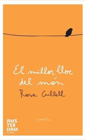 EL MILLOR LLOC DEL MON | 9788492941445 | CULLELL,ROSA | Libreria Geli - Librería Online de Girona - Comprar libros en catalán y castellano