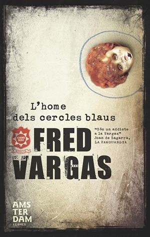 L'HOME DELS CERCLES BLAUS | 9788492941049 | VARGAS,FRED | Libreria Geli - Librería Online de Girona - Comprar libros en catalán y castellano